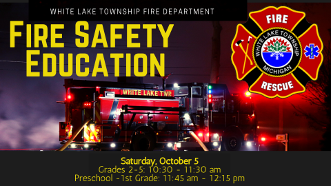 White Lake Township Fire Department Fire Safety Education